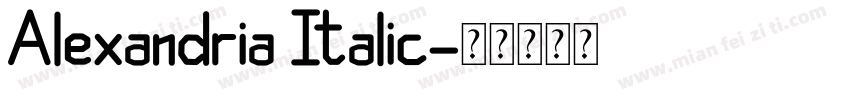 Alexandria Italic字体转换